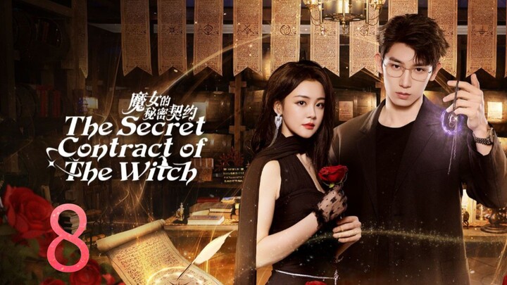 The Secret Contact Of The Witch ~~ Ep 8/24 2025 =eng= 🇨🇳