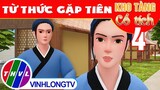 TỪ THỨC GẶP TIÊN - Phần 4 | Kho Tàng Phim Cổ Tích 3D - Cổ Tích Việt Nam Hay Mới Nhất 2023