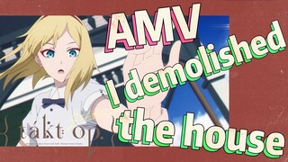 [Takt Op. Destiny]  AMV | I demolished the house