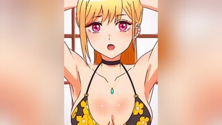 𝑴𝒂𝒓𝒊𝒏 💛🥵anime animewallpaper animetiktok marin mydressupdarling sayosquad randomtm fyp viral