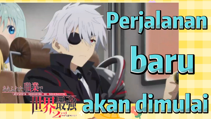 [Arifureta Shokugyou de Sekai Saikyou 2] Perjalanan baru akan dimulai