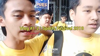 Vlog #1.2 (Season 3) | Sports Festival 2019