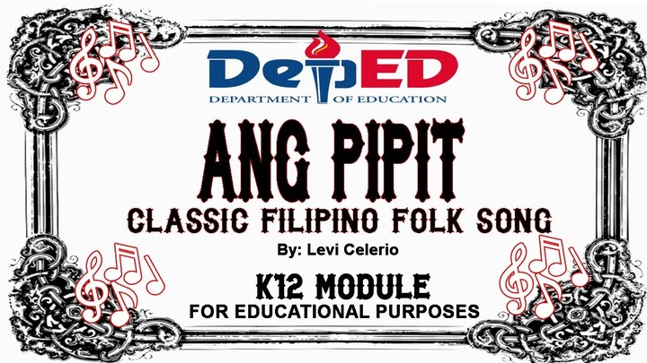 ANG PIPIT - CLASSIC FILIPINO FOLK SONG | MUSICAL SHEET AND LYRICS