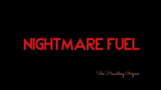 Nightmare Fuel: A chilling journey awaits || Nightmare Fuel (Chapter 1) The Haunting Origins