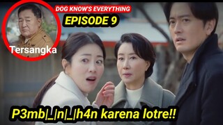 ENG/INDO]Dog Knows Everything ||Episode 9||Preview||Lee Soon-jae,Kim Yong-gun,Im Chae-moo