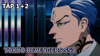 Tóm Tắt Anime | Tokyo Revengers SEASON 3 - Tokyo Revengers Tenjiku | Tập 1+2 | Review Anime Hay