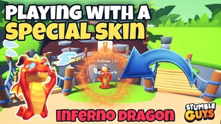 PLAYING WITH A SPECIAL SKIN | INFERNO DRAGON 👹 | Stumble Guys