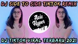 DJ SIDE TO SIDE SLOW REMIX | DJ TIKTOK VIRAL TERBARU 2021 | DJ NO COPYRIGHT TERBARU 2021 !!!