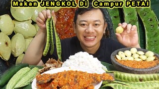 MUKBANG JENGKOL MENTAH DI CAMPUR PETE MENTAH IKAN ASIN SAMBAL TERASI. LALAPAN MENTAH JENGKOL PETE