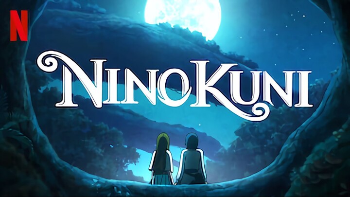 [Sub] Nino Kuni (Movie) 2019