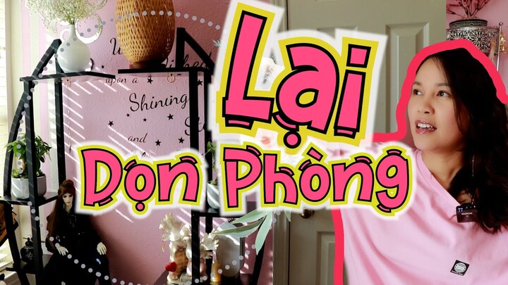 Bắp Lại Nổi Hứng Dọn Phòng II Sự Thay Đổi Mới Trong Phòng Bắp - Bắp's Life