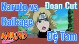 [Naruto] Đoạn Cut | Naruto vs Raikage Đệ Tam
