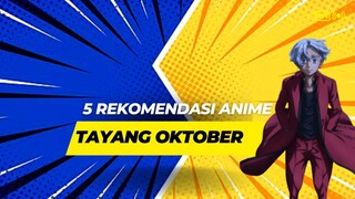 5 Rekomendasi Anime Yang Segara Tayang Di Oktober