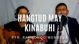 Hangtud may kinabuhi - Ptr.  Raymundo Mendoza