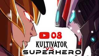 E 08. KULTIVATOR DEWA VS SUPERHERO 08 | ALUR CERITA MANHUA