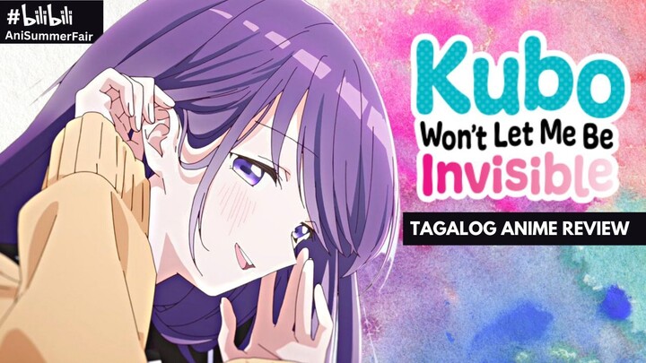 PA-ORDER AKO NG ISANG KUBO!!! Kubo Won't Let Me Be Invisible Tagalog Review #BilibiliAniSummerFair