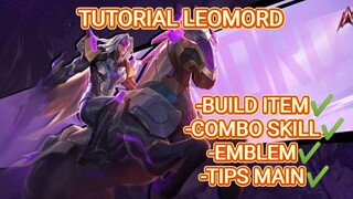 TUTORIAL LEOMORD TERBARU MOBILE LEGEND! BUILD ITEM LEOMORD TERSAKIT