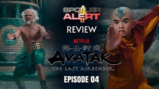 (SPOILER ALERT REVIEW) AVATAR: The Last Airbender EP04