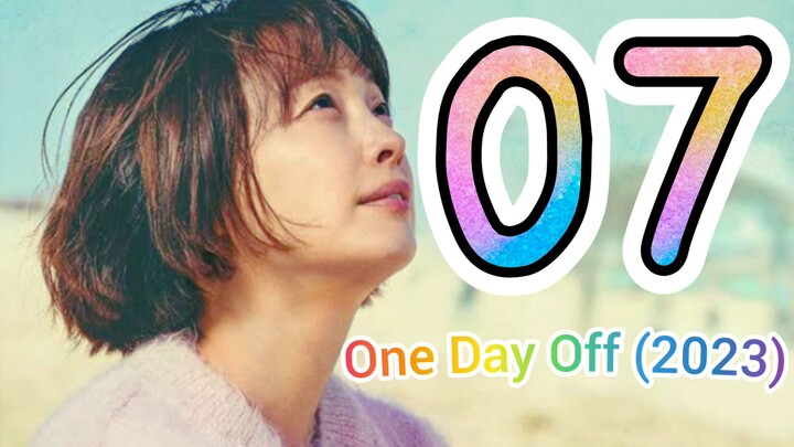 🇰🇷EP7 One Day Off (2023)
