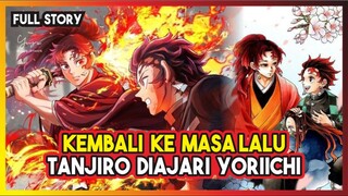 BACK TO THE PAST!!! CERITA LENGKAP TANJIRO YANG DIAJARI YORIICHI PERNAFASAN MATAHARI!!