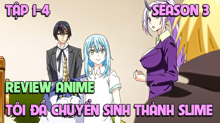 Tôi Đã Chuyển Sinh Thành Slime SS3 | Tập 1-4 | Tóm Tắt Anime