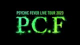 PSYCHIC FEVER LIVE TOUR 2023