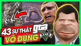 GTA 5 và 43 Sự Thật Siêu Vô Dụng - Xàm Nhưng Cực Cuốn | meGAME