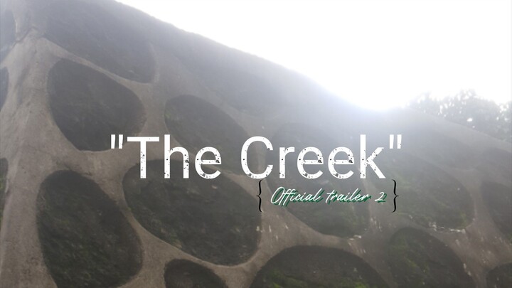 "The Creek" - Official Trailer 2