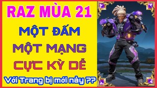 Raz mùa 21 | Cách chơi + Lên đồ + Bảng ngọc Raz mùa 21 mới leo rank chiến tướng cực dễ...