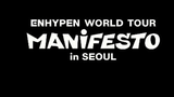 220918 ENHYPEN WORLD TOUR 'MANIFESTO' in SEOUL - Blessed-Cursed + 모 아니면 도 (Go Big or Go Home) Cut