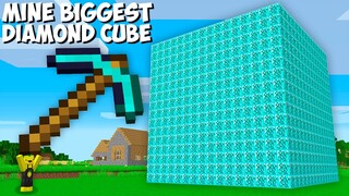 How to MINE BIGGEST DIAMOND CUBE in Minecraft ? SUPER BIG DIAMOND BLOCK !