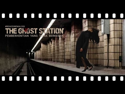 review The Ghost Station: Pemberhentian Yang Tidak Berkesan