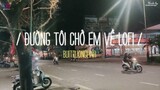 Xe Đạp Lách Cách Tôi Vẫn Chưa Quen... Đường Tôi Chở Em Về ( Lofi Ver. ) - buitruonglinh