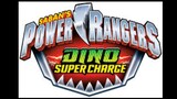 Power Rangers Dino/ Charge/Super tormSoundtrack)
