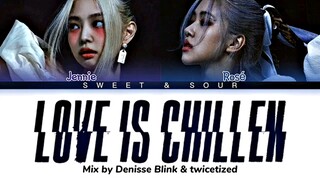 梦幻联动！JENNIE X ROSÉ《LOVE IS CHILLEN》音源歌词版