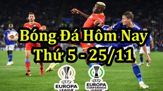 Lịch Thi Đấu Bóng Đá Hôm Nay 25/11 - Europa League & UEFA Conference League - Cúp C2 & C3 Châu Âu