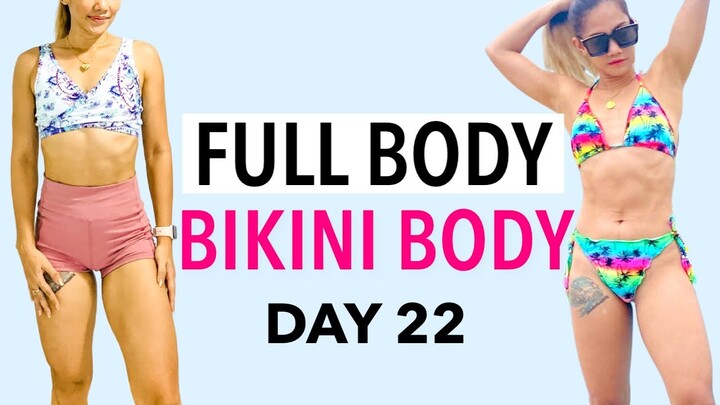 BIKINI BODY IN 30 DAYS DAY 22 | NO SQUAT FULL BODY WORKOUT AT HOME NO EQUIPMENT NEEDED
