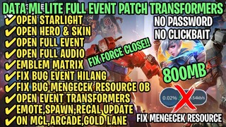 Data ML Lite Full Event 800Mb Patch Transformers | ML Lite | Cara Mengatasi Lag & Patah Patah ML