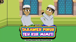 TARAWEH PINUH TEH KUR MIMITI