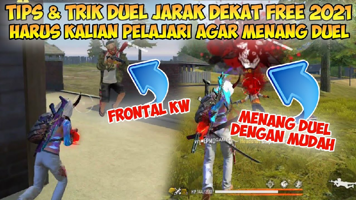 TIPS & TRIK DUEL JARAK DEKAT FREE FIRE 2021| Ini Yang Harus Kalian Pelajari Agar Menang Duel