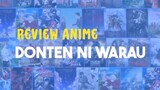 Review Anime Action - Donten Ni Warau