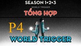 Tóm Tắt " World Trigger " | P4 | AL Anime