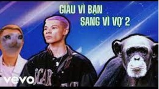 [YTP] Giàu vì bạn sang vì vợ 2