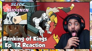 Ranking of Kings Episode 12 Reaction | OUKEN AND KINGBO THROW HANDS OVER THE THRONE!!!