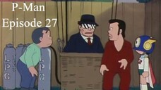 P-Man Episode 27 - Kerja Sambilan P-Man (Subtitle Indonesia)