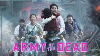 TRAIN TO BUSAN TRAILER (Army of the Dead Style)