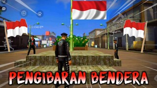 "PENGIBARAN BENDERA" VERSI FF❗ SPESIAL HARI KEMERDEKAAN