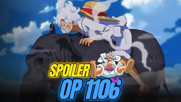 SPOILER OP 1106 - LUFFY BANGKIT DAN LANGSUNG HABISI KIZARU,SOSOK LEGENDA ELBAF DATANG KE EGGHEAD !!!