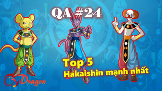 [QA #24]. Top 5 thần hủy diệt mạnh nhất, Thiên sứ có phải là 1 loại chủng tộc?