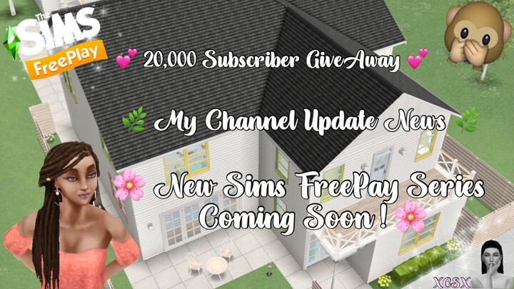 20,000 Subscriber Giveaway, New Sims FreePlay Series , And Channel Update Info ( I’m Very Excited )